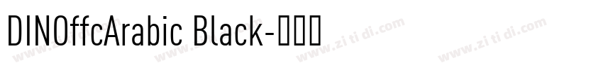 DINOffcArabic Black字体转换